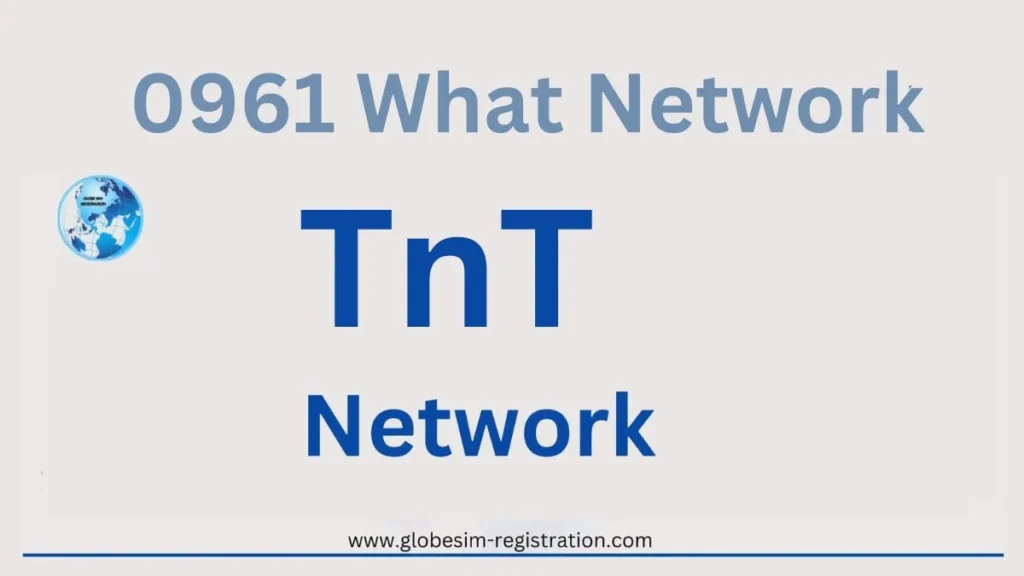 0961 What Network - Smart, TNT or Globe